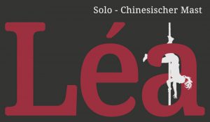 Léa Solo – Mât Chinois